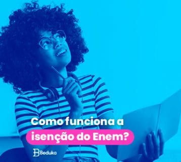 Como funciona a isenção do Enem