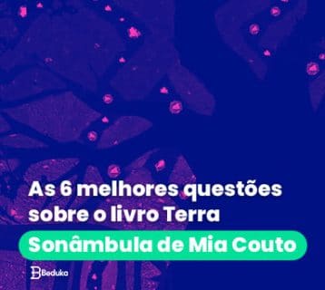 As 6 melhores questões sobre o livro Terra Sonâmbula de Mia Couto