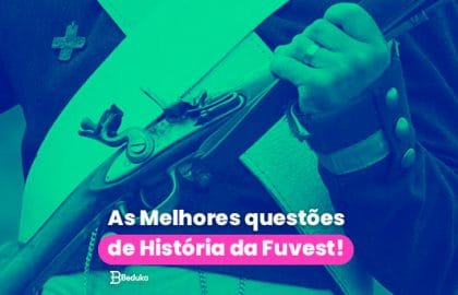 As Melhores questões de História da Fuvest