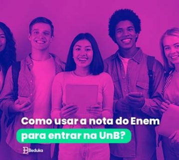 Como usar a nota do Enem para entrar na UnB