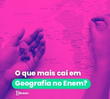 O que mais cai em Geografia no Enem