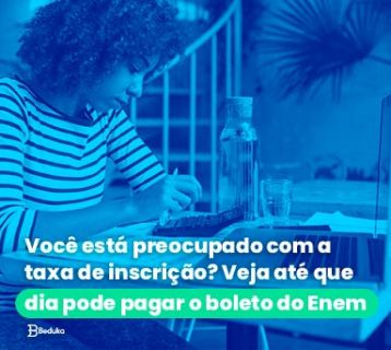 Você está preocupado com a taxa de inscrição Veja até que dia pode pagar o boleto do Enem (1)