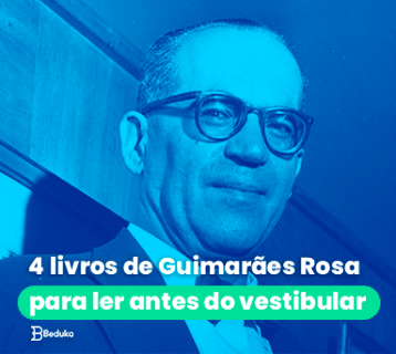 4 livros de Guimarães Rosa para ler antes do vestibular
