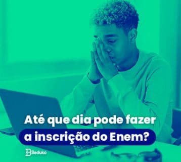 Até que dia pode fazer a inscrição do Enem?