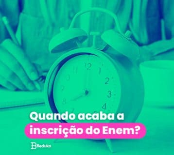 Quando acaba a inscrição do Enem