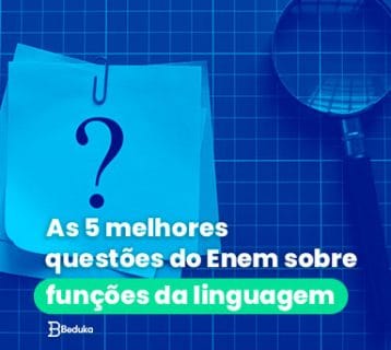 As 5 melhores questões do Enem sobre funções da linguagem