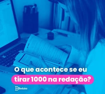 O que acontece se eu tirar 1000 na redação
