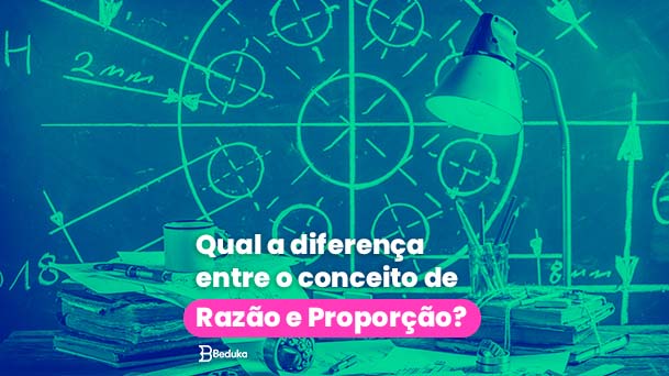 Razão e proporção: como calcular, exemplos - Mundo Educação