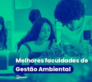 As melhores faculdades de Gestão Ambiental