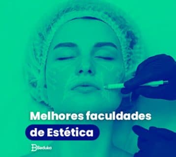 Conheça as melhores faculdades de Estética!