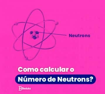 Como calcular o número de Nêutrons?