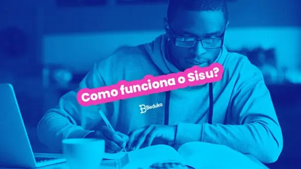 Tira-dúvidas O que é o Sisu: como funciona, inscrições, e notas de corte