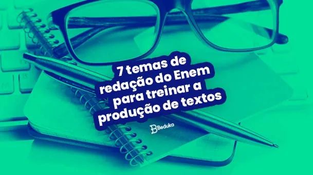 Músicas que podem cair no Enem – ou servir de repertório para a redação