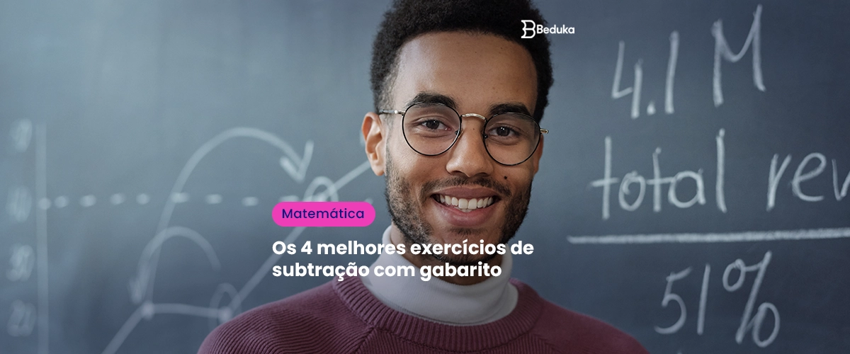 Os 4 melhores exercícios de subtração com gabarito
